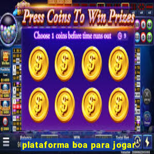 plataforma boa para jogar